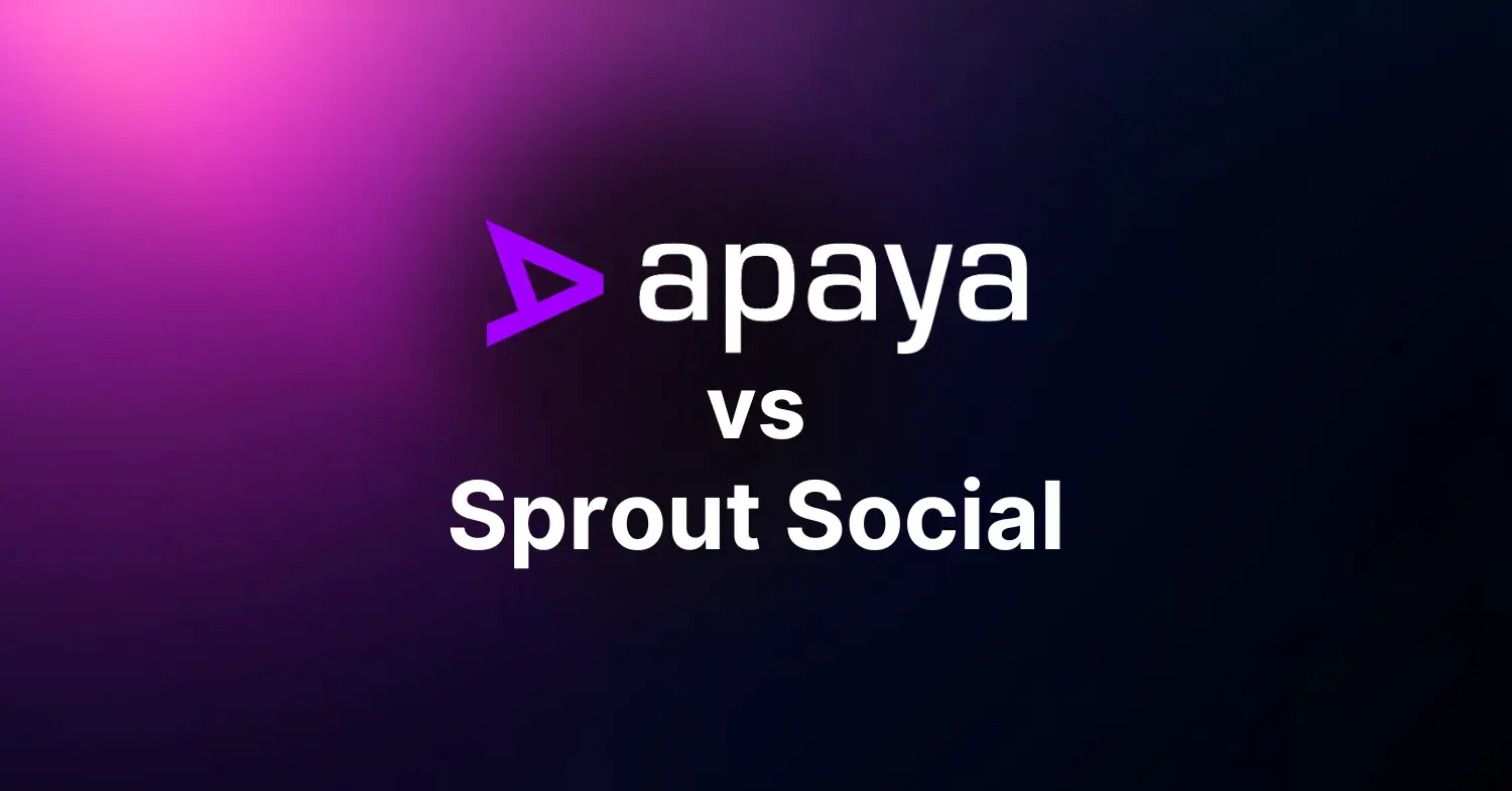 Apaya vs Sprout Social
