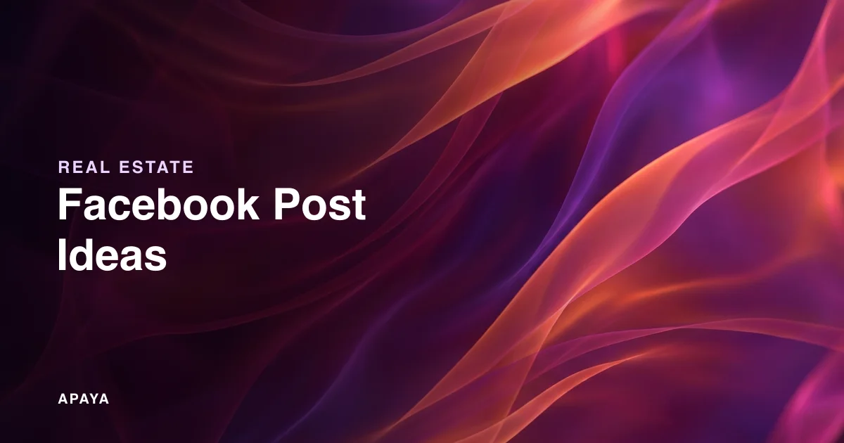 Real Estate Facebook Post Ideas: 30 for Realtors and Open Houses