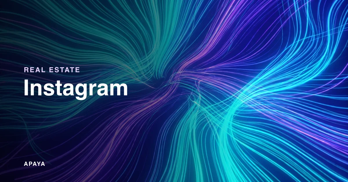Instagram for Real Estate Agents: Profile, Content, Cadence