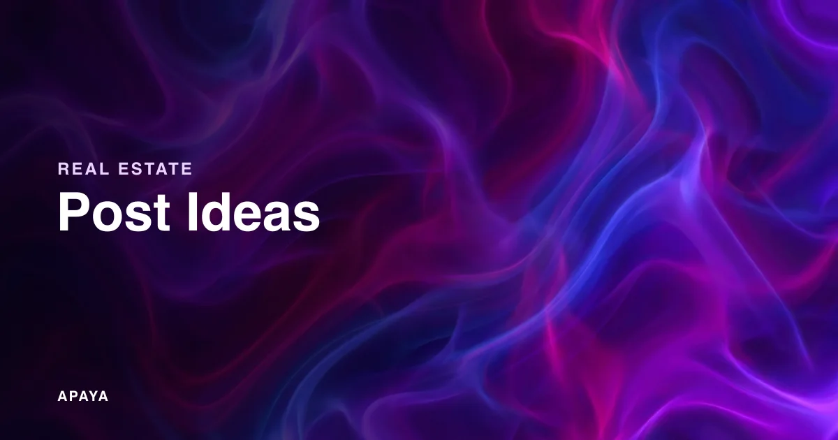 Real Estate Social Media Post Ideas: What to Post