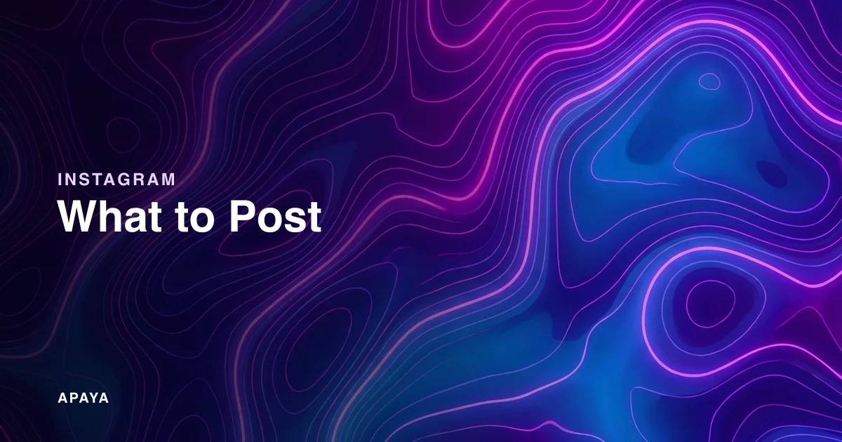 What to Post on Instagram: 40 Ideas for Businesses