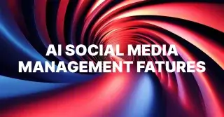 AI Social Media Management Features